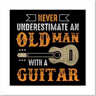 Vintage Never Underestimate an Old Man with a Guitar Posters and Art